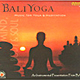 Bali Yoga Music for Yoga & MeditationのバリCD画像